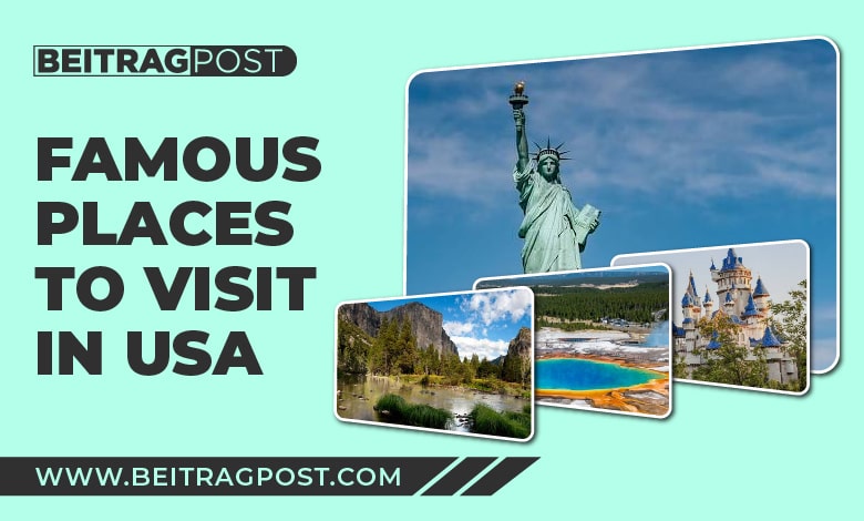 list Famous Places To Visit In USA-beitragpost