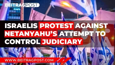 Israelis Protest Against Netanyahu’s Attempt To Control Judiciary- Beitragpost