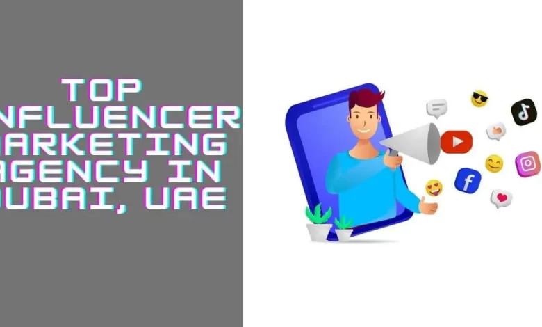 Top Influencer Marketing Agency in Dubai